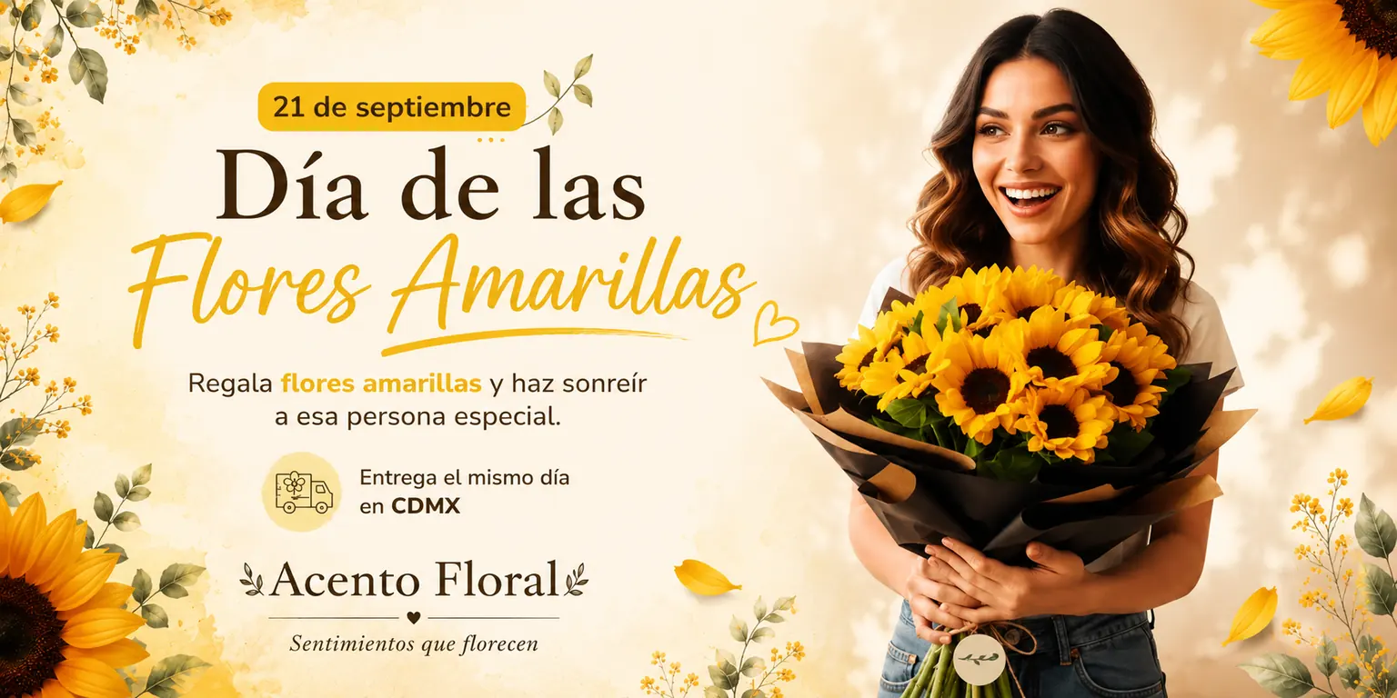 21 de septiembre · Día de las Flores Amarillas | Acento Floral